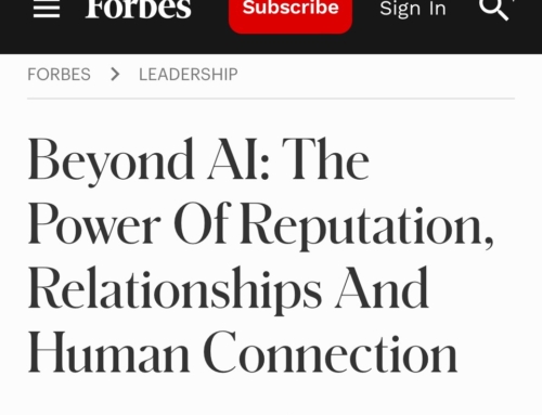 FORBES – Beyond AI: The Power of Reputation, Relationships and Human Connection